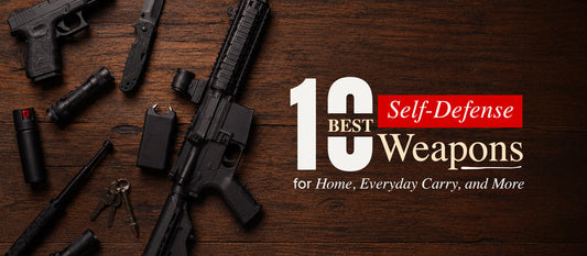 best self defense weapons
